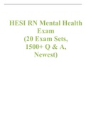 HESI RN MENTAL HEALTH EXAM 20 VERSIONS (20 EXAM SETS 1500+ Q & A, Newest)