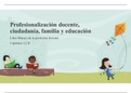Práctica 1 - Presentación Profesionalización docente, ciudadanía, familia y educación