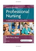 Professional Nursing Concepts and Challenges 8th edition by Beth Black  Test bank 1- 16 Chapter  |ISBN-13: 9780323431125  |COMPLETE TEST BANK | Guide A+. 