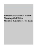 Introductory Mental Health Nursing 4th Edition Womble & Kincheloe Test Bank.