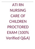 ATI RN NURSING CARE OF CHILDREN PROCTORED EXAM (100% Verified Q&A) 