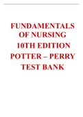 TEST BANK FUNDAMENTALS OF NURSING 10TH EDITION Patricia Potter, Anne Perry, Patricia Stockert, Amy 