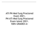 ATI PN Med Surg Proctored Exam 2021||PN ATI Med Surg Proctored Exam latest 2021||100% GRADED A+