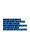 NSG6005 ADVANCED PHARMACOLOGY FINAL EXAM TEST BANK. ALL CHAPTERS COVERED. ( QUESTIONS AND ANSWERS)GRADED A+ 2022.