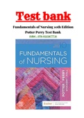 Test Bank for Fundamentals of Nursing 10th Edition Potter Perry Chapter 1-50 |Complete Guide A+
