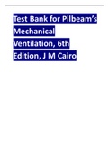 Test Bank for Pilbeam’s Mechanical Ventilation, 6th Edition 2024 revised update by J M Cairo.pdf
