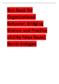 Test Bank for Organizational Behavior, Bridging Science and Practice v3.0 by Talya Bauer, Berrin Erdogan 2024 update 