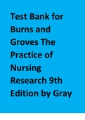Test Bank for Burns and Groves The Practice of Nursing Research 9th Edition 2024 update by Gray.pdf