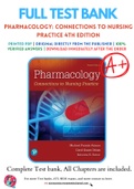 Test Bank for Pharmacology Connections to Nursing Practice 4th Edition By Michael P. Adams; Carol Quam Urban Chapter 1-75 Complete Guide A+