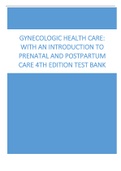 Test Bank, For Gynecologic Health Care With an Introduction to Prenatal and Postpartum Care 4th Edition By Schuiling.