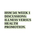 HSM 541 WEEK 1 DISCUSSIONS: ILLNESS VERSUS HEALTH PROMOTION.