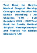 Test Bank for Dewits Medical Surgical Nursing Concepts and Practice 4th Edition Stromberg / All Chapters 1-49 / Full Complete 2022 - 2023Test Bank for Dewits Medical Surgical NursingConcepts and Practice 4th Edition Stromberg / All