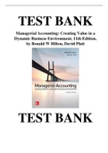 Test Bank for Managerial Accounting: Creating Value in a Dynamic Business Environment, 11th Edition, by Ronald W Hilton, David Platt, ISBN-10: 125956956X, ISBN-13: 9781259569562