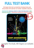 Test Bank For Cost Accounting Foundations and Evolutions 10th Edition  by Kinney, Raiborn, Dragoo 9781618533531 Chapter 1-19 Complete Guide.