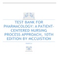 TEST BANK FOR PHARMACOLOGY: A PATIENT- CENTERED NURSING PROCESS APPROACH, 10TH EDITION BY MCCUISTION