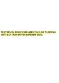 TEST BANK FOR FUNDAMENTALS OF NURSING 10TH EDITION POTTER PERRY.