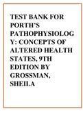 Test Bank For Porth’s Pathophysiology; Concepts of Altered Health States, 9th Edition by Grossman, Sheila