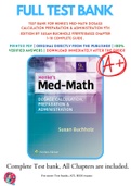 Test Bank For Henke’s Med-Math Dosage Calculation Preparation & Administration 9th Edition By Susan Buchholz 9781975106522 Chapter 1-10 Complete Guide .