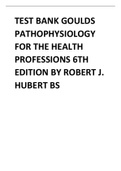 TEST BANK Goulds Pathophysiology for the Health Professions 6th Edition by Robert J. Hubert BS 