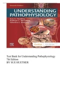 TEST BANK FOR UNDERSTANDING PATHOPHYSIOLOGY 7TH EDITION BY Sue E. Huether, Kathryn L. McCance