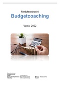 Moduleopdracht Budgetcoaching (incl. coachplan, budgetadviesplan en zelfreflectie). Deze opdracht is beoordeeld met een 10. 