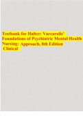 Testbank for Halter: Varcarolis’ Foundations of Psychiatric Mental Health Nursing: A Clinical Approach, 8th Edition