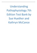 Understanding Pathophysiology 7th Edition Test Bank by Sue Huether and Kathryn McCance.