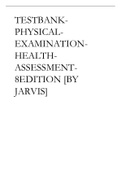 TESTBANK-PHYSICAL-EXAMINATION-HEALTH-ASSESSMENT-8EDITION [BY JARVIS].