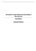Test Bank - Safe Maternity & Pediatric Nursing Care Second Edition by Luanne Linnard-Palmer |38 chapters |All Complete