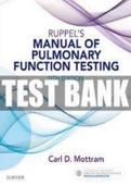 TEST BANK FOR RUPPEL’S MANUAL OF PULMONARY FUNCTION TESTING 11TH EDITION BY MOTTRAM