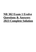 NR 302 Health Assessment Final Exam 2023, NR 302 Exam 1 Evolve and NR 302 Final Exam With 100% verified Answers 2023 (Best Guide)