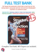 Test Bank For Memmler's Structure & Function of the Human Body, Enhanced Edition 12th Edition 9781284268317 Chapter 1-21 Complete Guide .