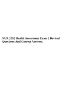 NUR 2092 Health Assessment Exam 2 Revised Questions And Correct Answers & NUR 2092 / NUR2092 Health Assessment Exam 2 2023-2024 Quiz Bank | Questions and Answers with Rationale.