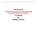 Test Bank For Advanced Physiology and Pathophysiology Essentials for Clinical Practice  1st Edition By Randall Johnson