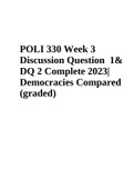 POLI 330 Week 3 Discussion Question 1 & DQ 2 Complete 2023 | Democracies Compared (graded)