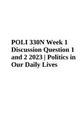 POLI 330N Week 1 Discussion Question 1 and 2 2023 | Politics in Our Daily Lives | POLI 330N Week 2 Quiz 2023 | POLI 330N Week 8 Final Exam Version 2  | POLI 330N Political Science Final Exam  & POLI 330N WEEK 5 QUESTIONS WITH ANSWERS 2023 (Top Deal, Score