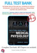 Test Bank For Guyton and Hall Textbook of Medical Physiology 13th Edition By John Hall 9781455770052 Chapter 1-85 Complete Guide .