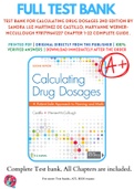 Test Bank For Calculating Drug Dosages 2nd Edition By Sandra Luz Martinez de Castillo; Maryanne Werner-McCullough 9781719641227 Chapter 1-22 Complete Guide .