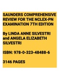 SAUNDERS COMPREHENSIVE REVIEW FOR THE NCLEX-PN EXAMINATION 7TH EDITION By LINDA ANNE SILVESTRI and ANGELA ELIZABETH SILVESTRI ISBN: 978-0-323-48488-6