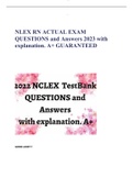 NLEX RN ACTUAL EXAM QUESTIONS and Answers 2023 with explanation. A+ GUARANTEED