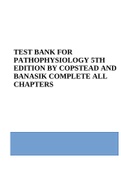 TEST BANK FOR PATHOPHYSIOLOGY 5TH EDITION BY COPSTEAD AND BANASIK COMPLETE ALL CHAPTERS