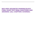NSG 6005 ADVANCED PHARMACOLOGY FINAL EXAM TEST BANK QUESTIONS AND ANSWERS {ALL CHAPTERS COVERED}