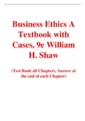Business Ethics A Textbook with Cases, 9e William H. Shaw (Test Bank)