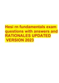 Hesi rn fundamentals exam questions with answers and RATIONALES UPDATED VERSION 2023