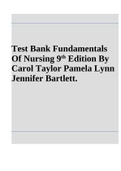 Test Bank Fundamentals  Of Nursing 9th Edition By  Carol Taylor Pamela Lynn  Jennifer Bartlett.