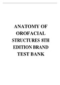 TEST BANK FOR ANATOMY OF OROFACIAL STRUCTURES 8TH EDITION BRAND