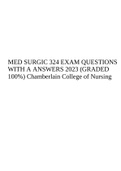 MED SURGIC 324 EXAM QUESTIONS and ANSWERS 2023 Score 100% - Chamberlain College of Nursing