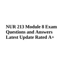 NUR 213 Module 8 Exam Questions and Answers Latest Update Rated A+