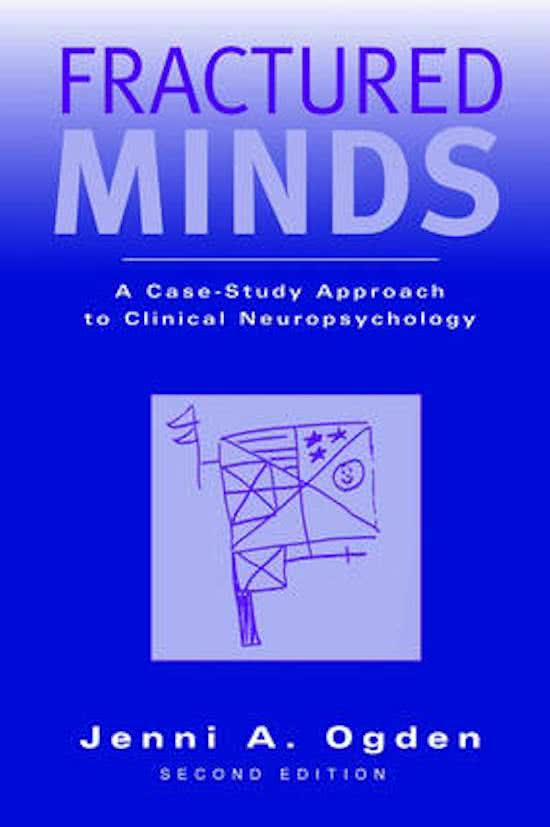  Clinical Neuropsychology (PSB3E-CN01): Samenvatting Fractured Minds, ISBN: 9780195171365 Alle hoofdstukken voor het tentamen 2022/23