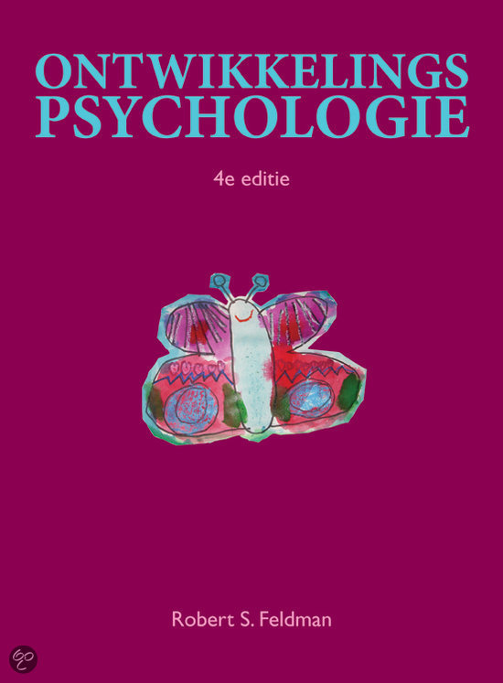 Samenvatting Ontwikkelingspsychologie I - Robert S. Feldman 